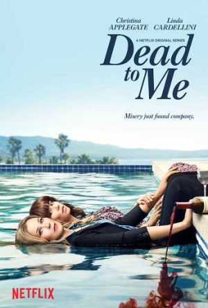 مسلسل Dead to Me مترجم