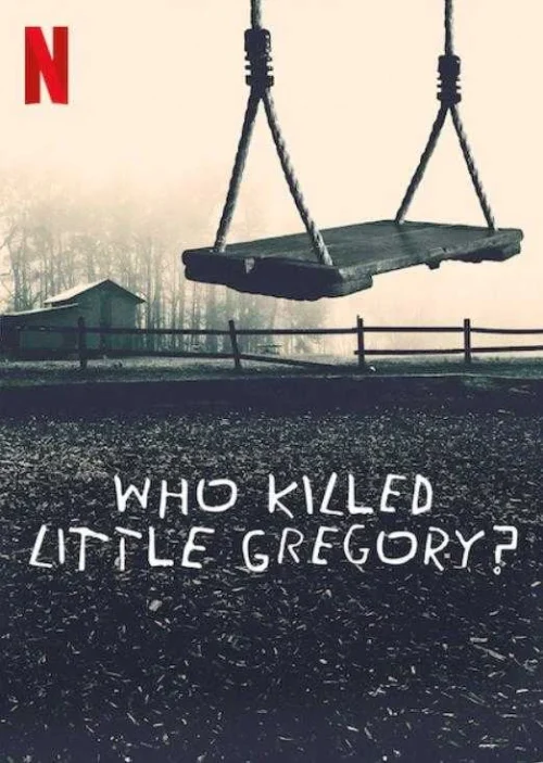 مسلسل Who Killed Little Gregory مترجم