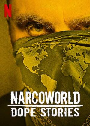 مسلسل Narcoworld: Dope Stories مترجم