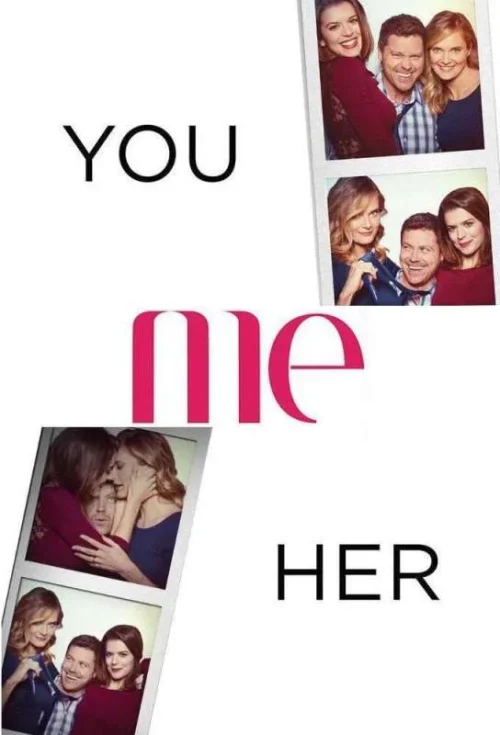 مسلسل You Me Her مترجم