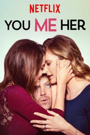 مسلسل You Me Her مترجم