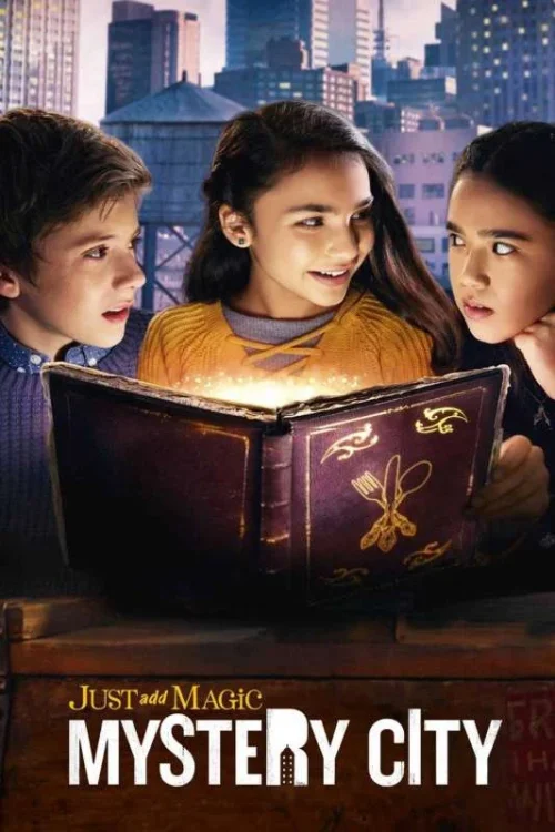 مسلسل Just Add Magic: Mystery City مترجم