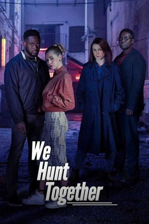 مسلسل We Hunt Together مترجم