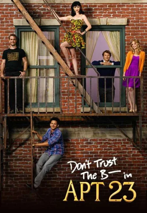 مسلسل Don't Trust the B---- in Apartment 23 مترجم