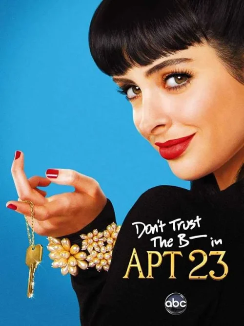 مسلسل Don’t Trust the B—- in Apartment 23 الموسم الاول الحلقة 1