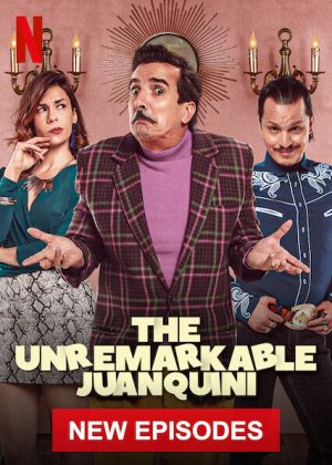 مسلسل The Unremarkable Juanquini مترجم