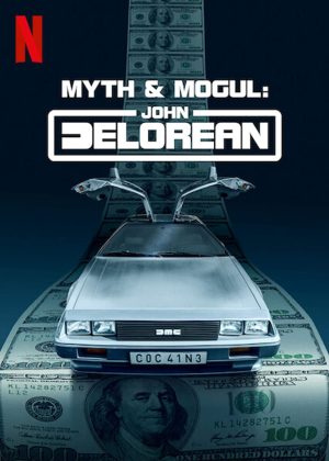 مسلسل Myth & Mogul: John DeLorean مترجم