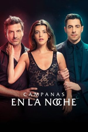 مسلسل Campanas en la noche مترجم