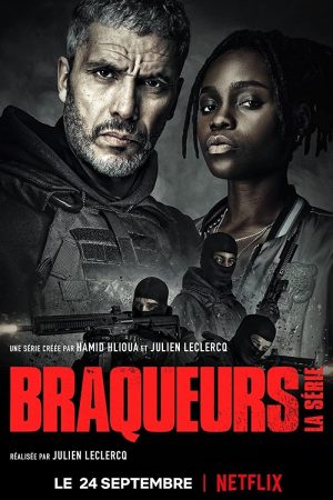 مسلسل Braqueurs مترجم