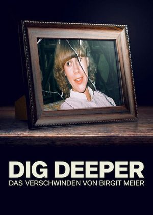 مسلسل Dig Deeper: The Disappearance of Birgit Meier مترجم