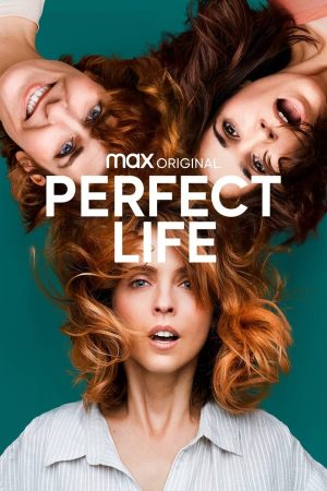 مسلسل Perfect Life مترجم