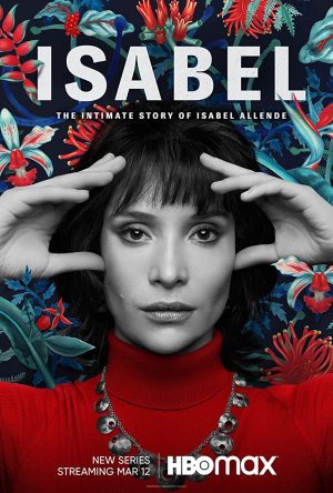 مسلسل Isabel: The Intimate Story of Isabel Allende مترجم