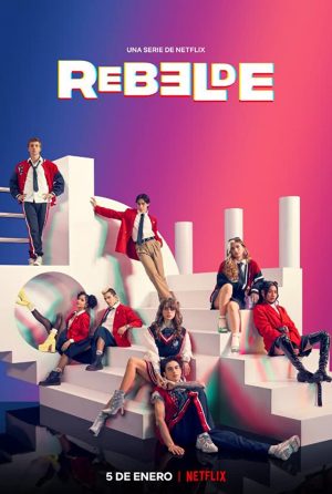 مسلسل Rebelde 2022 مترجم