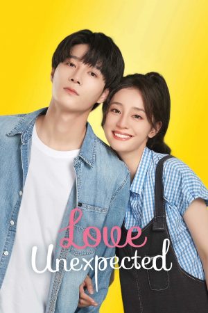 مسلسل Love Unexpected 2022 مترجم