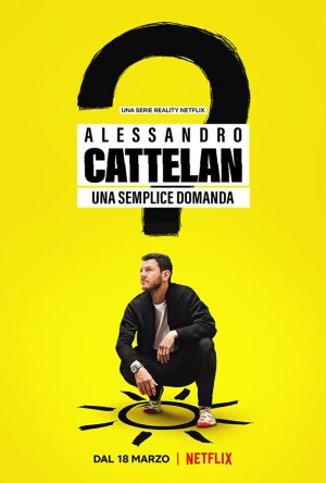 مسلسل Alessandro Cattelan: One Simple Question مترجم