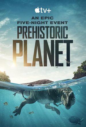 مسلسل Prehistoric Planet مترجم