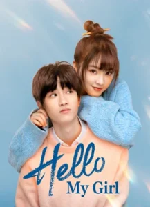 مسلسل Hello My Girl مترجم