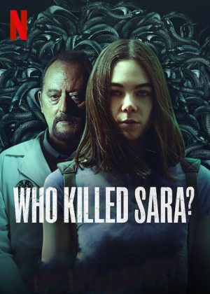 مسلسل Who Killed Sara مترجم
