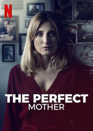 مسلسل The Perfect Mother مترجم