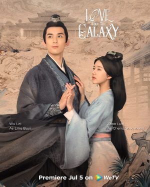 مسلسل Love Like the Galaxy مترجم