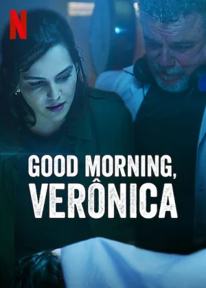 مسلسل Good Morning, Verônica مترجم