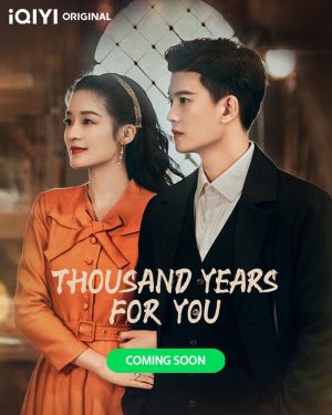 مسلسل Thousand Years For You مترجم