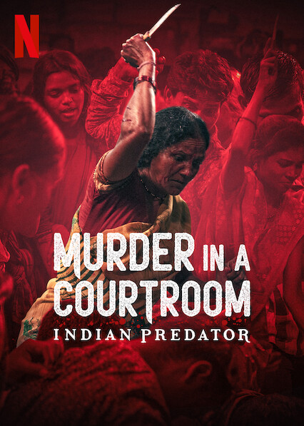 مسلسل Indian Predator: Murder in a Courtroom مترجم