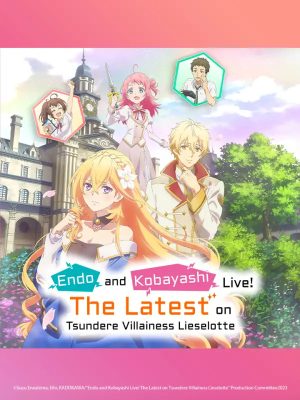 انمي Tsundere Akuyaku Reijou Liselotte to Jikkyou no Endou-kun to Kaisetsu no Kobayashi-san مترجم