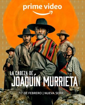 مسلسل La Cabeza de Joaquín Murrieta مترجم