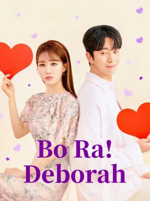 مسلسل Bo Ra! Deborah مترجم