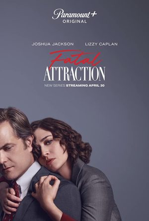 مسلسل Fatal Attraction مترجم