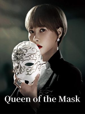 مسلسل Queen of the Mask مترجم