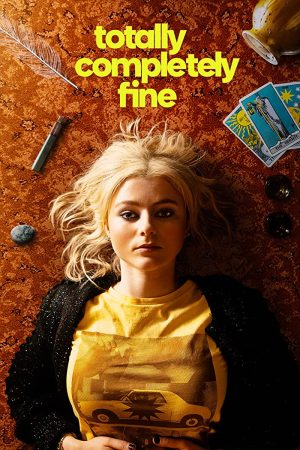 مسلسل Totally Completely Fine مترجم