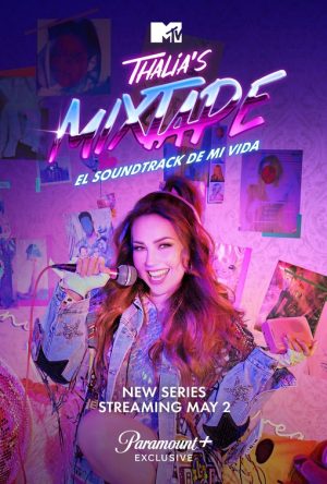 مسلسل Thalia's Mixtape: El Soundtrack de mi Vida مترجم