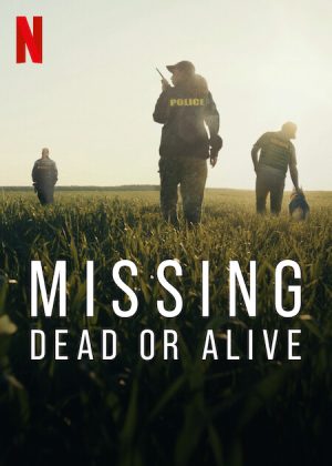 مسلسل Missing: Dead or Alive مترجم