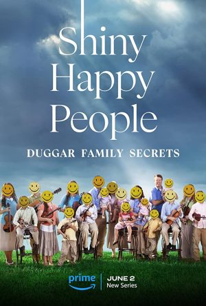 مسلسل Shiny Happy People: Duggar Family Secrets مترجم