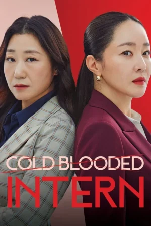 مسلسل Cold Blooded Intern مترجم