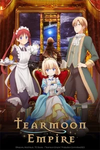 انمي Tearmoon Teikoku Monogatari: Dantoudai kara Hajimaru, Hime no Tensei Gyakuten Story مترجم