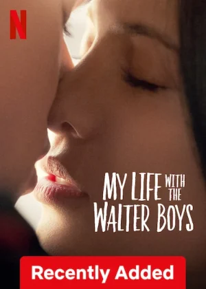 مسلسل My Life with the Walter Boys مترجم