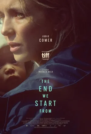 فيلم The End We Start From 2023 مترجم اون لاين