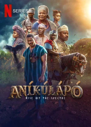 مسلسل Anikulapo: Rise of the Spectre مترجم