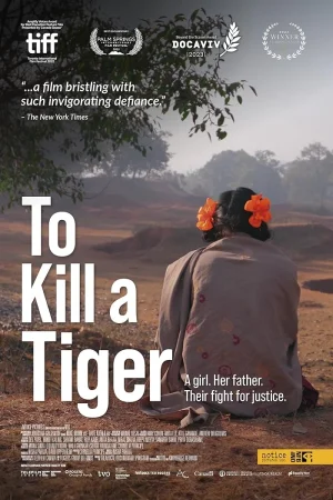 فيلم To Kill a Tiger 2022 مترجم اون لاين