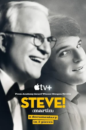 مسلسل Steve! (Martin): A Documentary in 2 Pieces مترجم