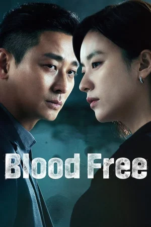 مسلسل Blood Free مترجم