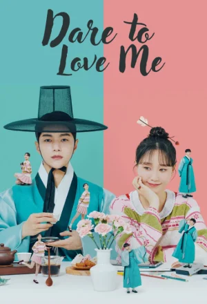 مسلسل Dare to Love Me مترجم