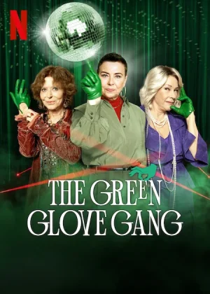 مسلسل The Green Glove Gang مترجم