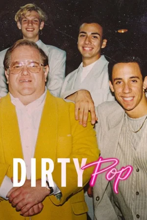 مسلسل Dirty Pop: The Boy Band Scam مترجم