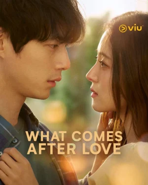 مسلسل What Comes after Love مترجم