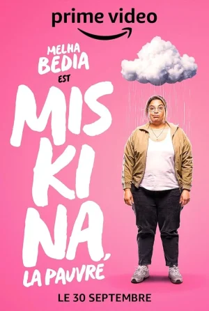 مسلسل Miskina, la pauvre مترجم