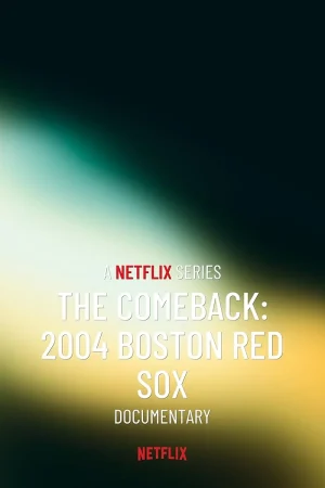 مسلسل The Comeback: 2004 Boston Red Sox مترجم